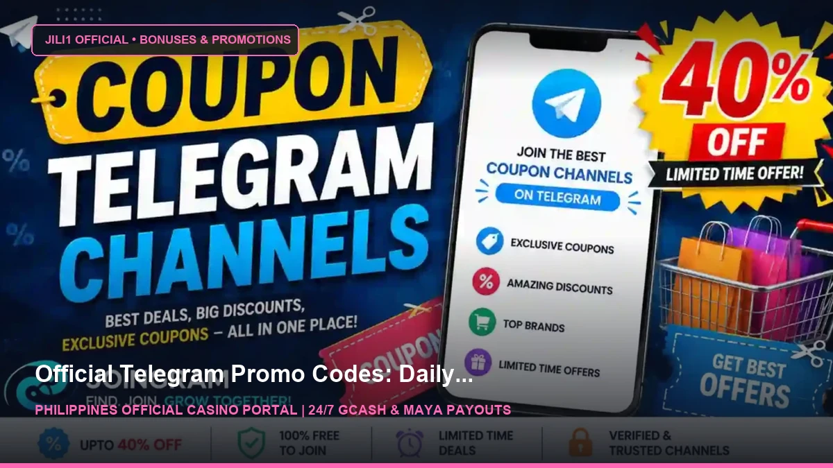 29+ Best Coupon Telegram Channels Link 2026 (40% OFF) - JILI1 Casino Philippines