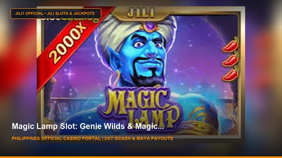 Magic Lamp Slot Review & Demo ᐈ Play For Free - JILI1 Casino Philippines