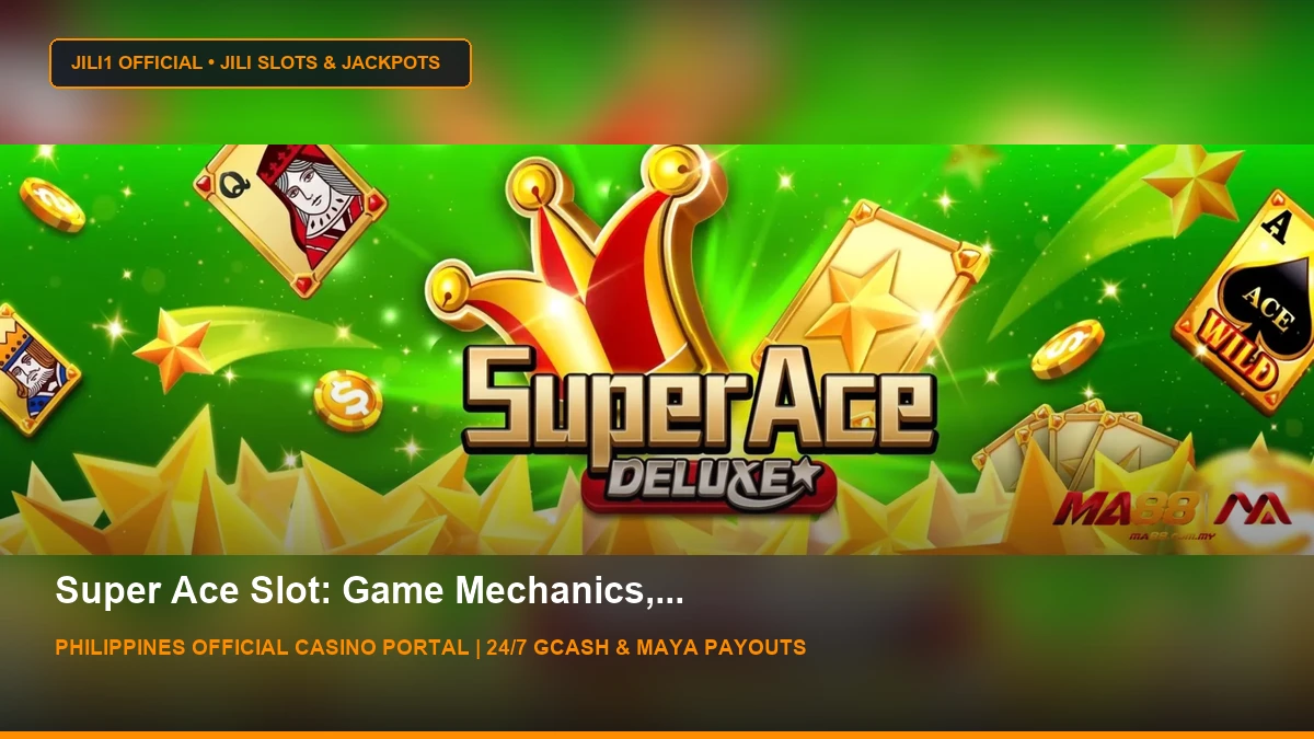 Super Ace Deluxe Review - MA88 Malaysia Slots - JILI1 Casino Philippines